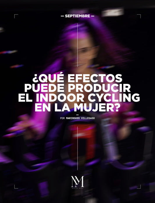 ¿QUÉ EFECTOS PUEDE PRODUCIR EL INDOOR CYCLING EN LA MUJER?