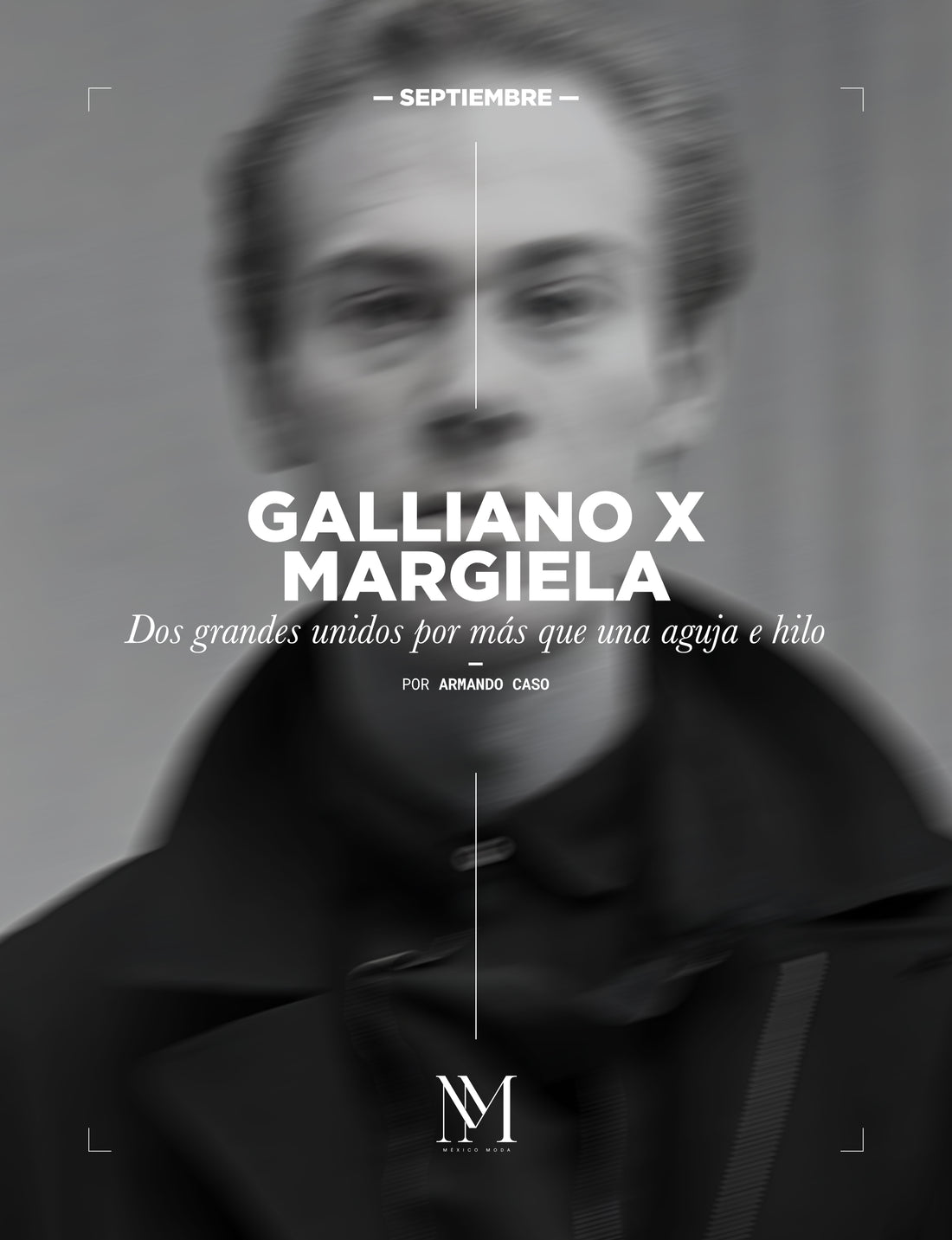 GALLIANO X MARGIELA, DOS GRANDES UNIDOS POR MÁS QUE UNA AGUJA E HILO