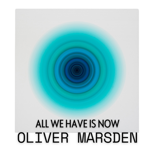 ALL WE HAVE IS NOW - Oliver Marsden