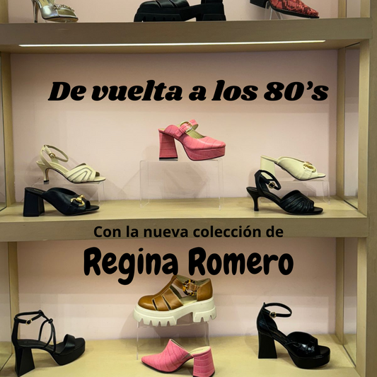 De vuelta a los 80’s con la nueva colección de Regina Romero
