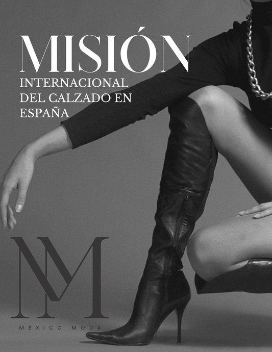 MM México Moda en la misión internacional del calzado en España