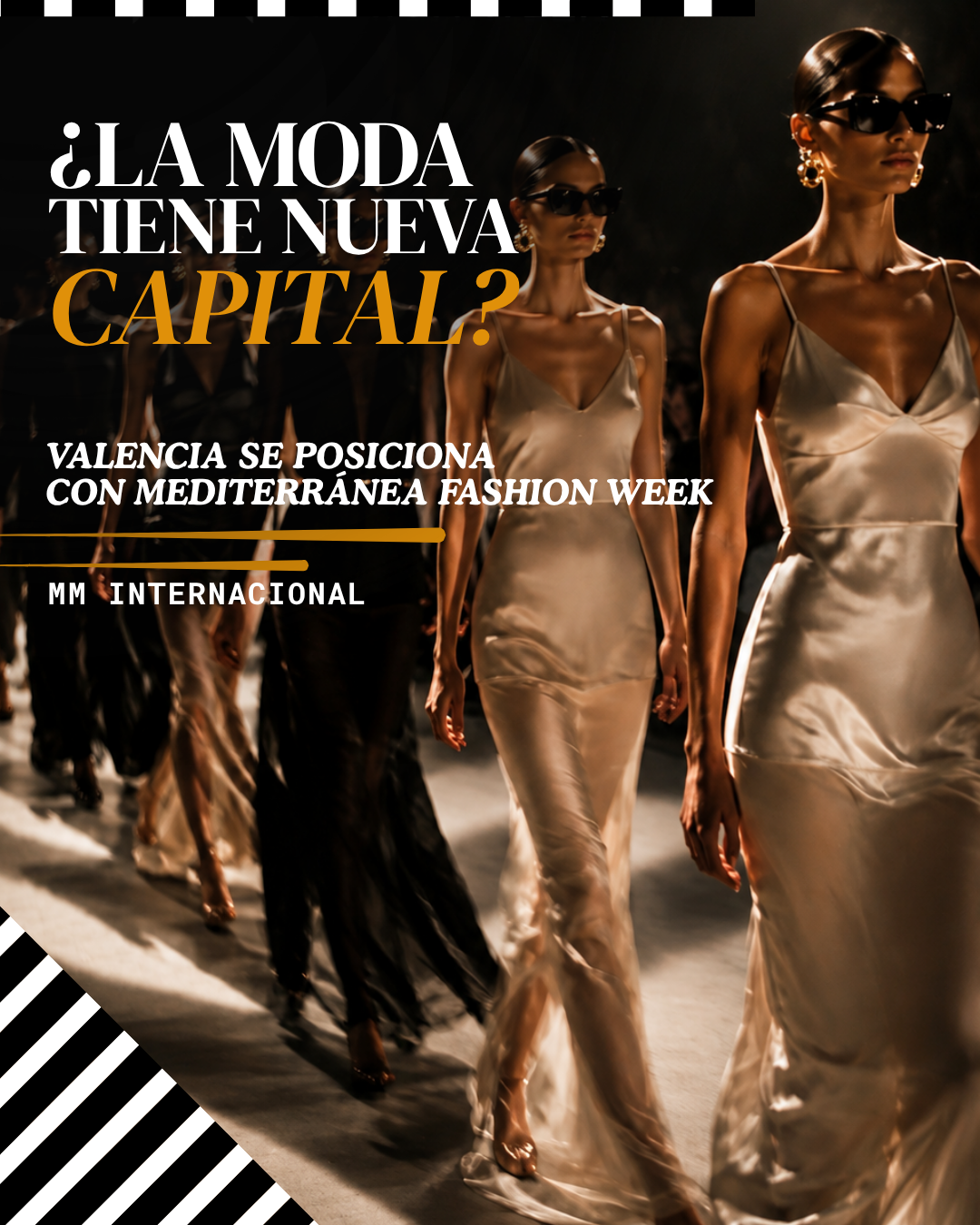 MEDITERRÁNEA FASHION WEEK: NUEVA CAPITAL DE MODA