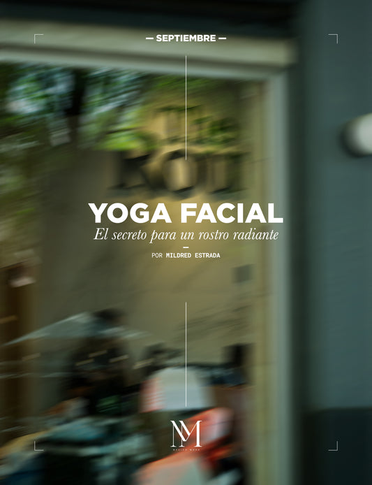 YOGA FACIAL, EL SECRETO PARA UN ROSTRO RADIANTE