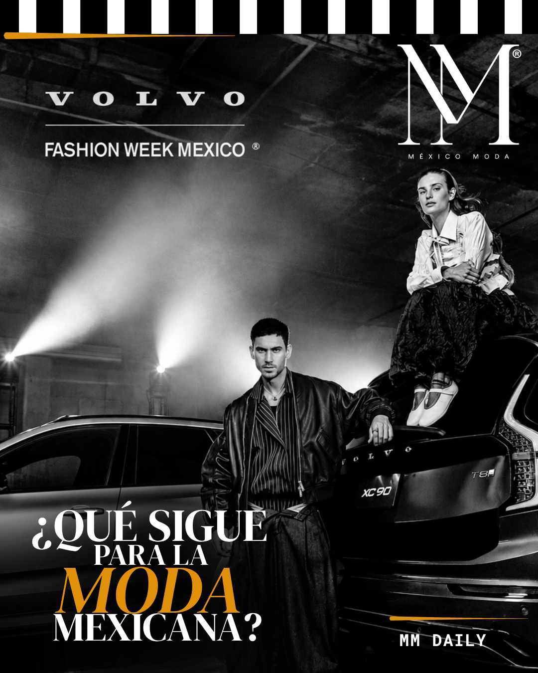 Volvo Fashion Week México y la evolución de la moda mexicana