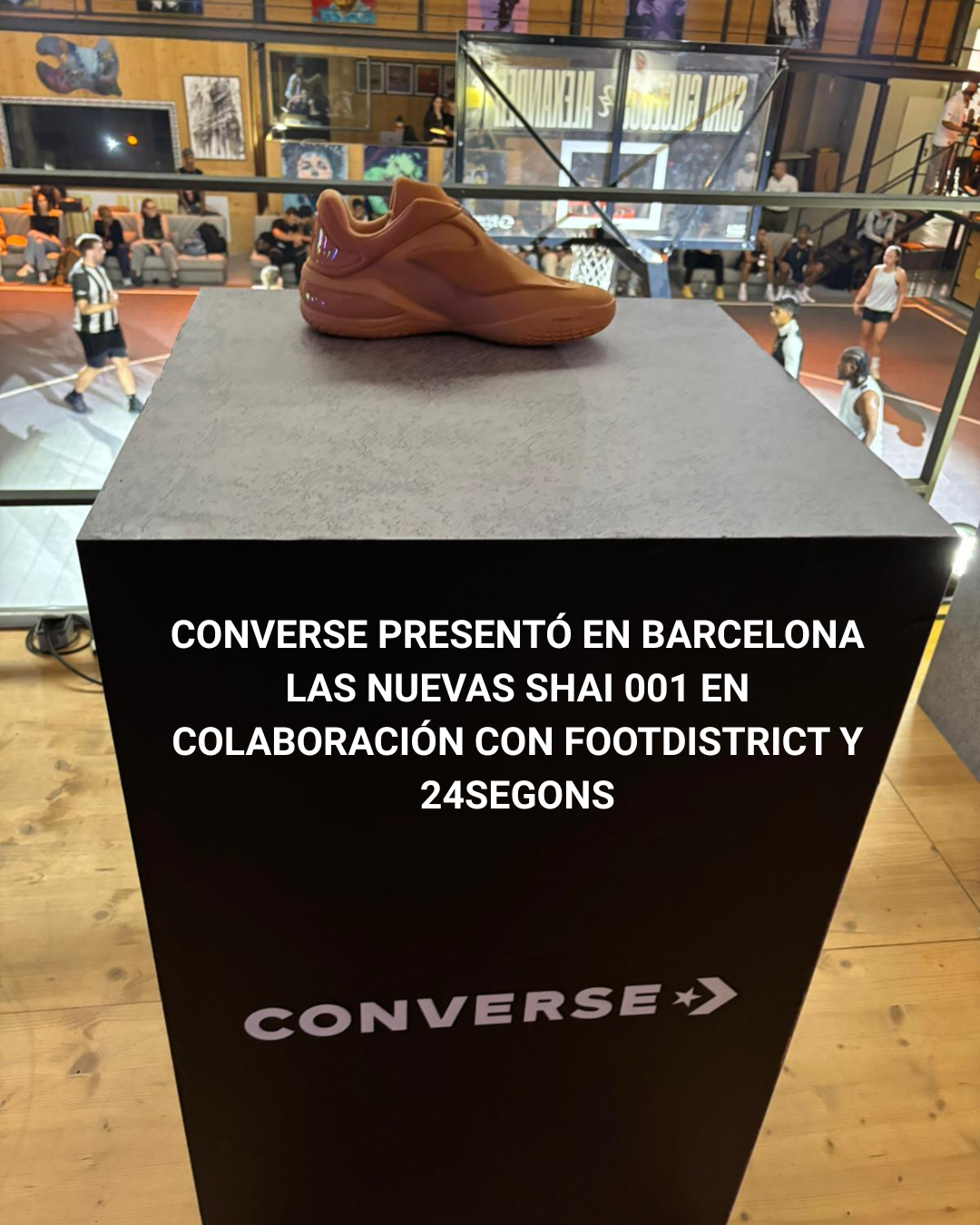CONVERSE PRESENTÓ EN BARCELONA LAS NUEVAS SHAI 001 EN COLABORACIÓN CON FOOTDISTRICT Y 24SEGONS