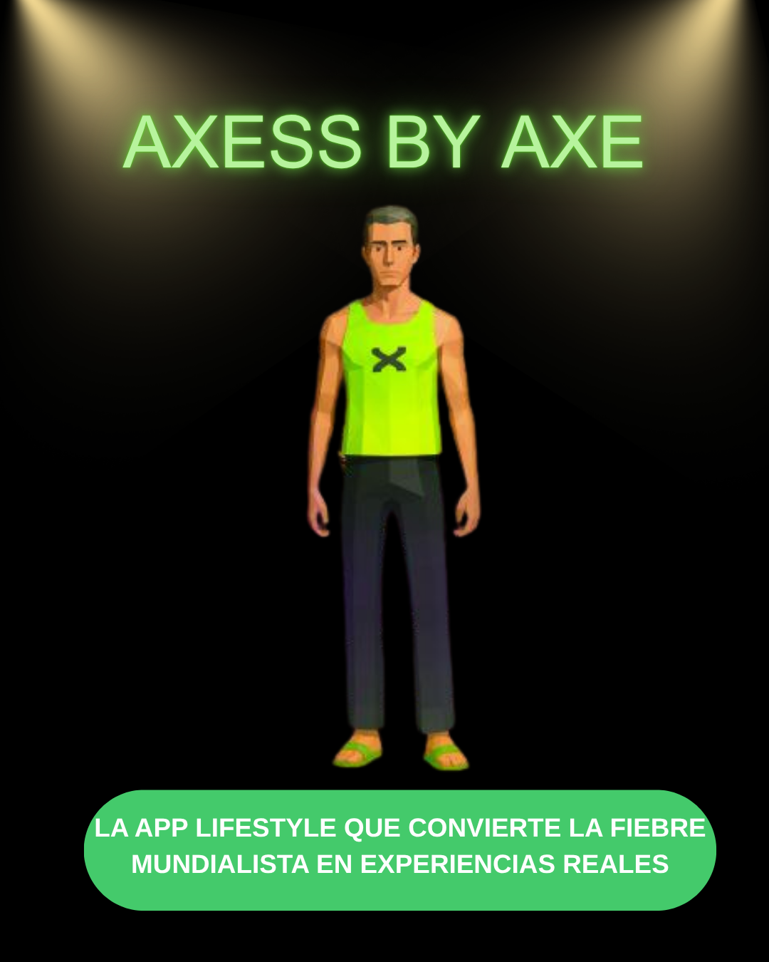 AXESS by AXE: la app lifestyle que convierte la fiebre mundialista en experiencias reales