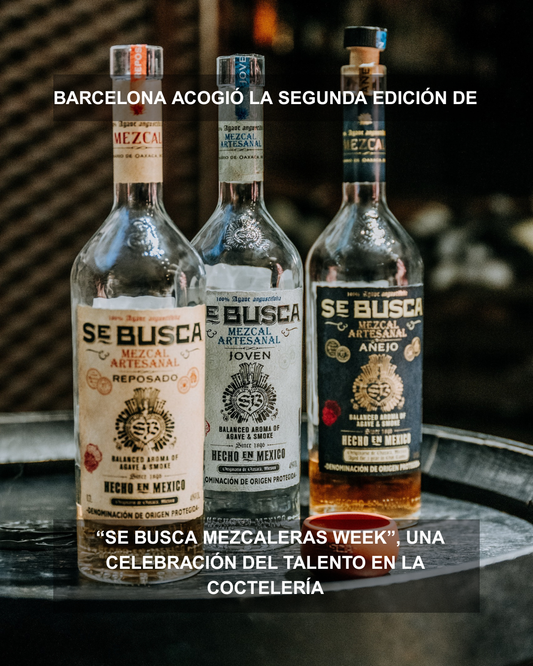 Barcelona acogió la segunda edición de la “Se Busca Mezcaleras Week”, una celebración del talento en la coctelería