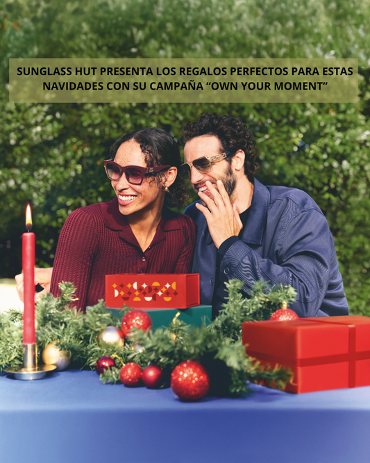 Sunglass Hut presenta los regalos perfectos para estas Navidades con su campaña “OWN YOUR MOMENT”