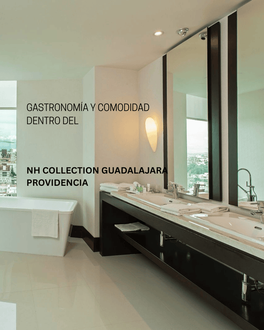 Gastronomía y comodidad dentro del NH Collection Guadalajara Providencia