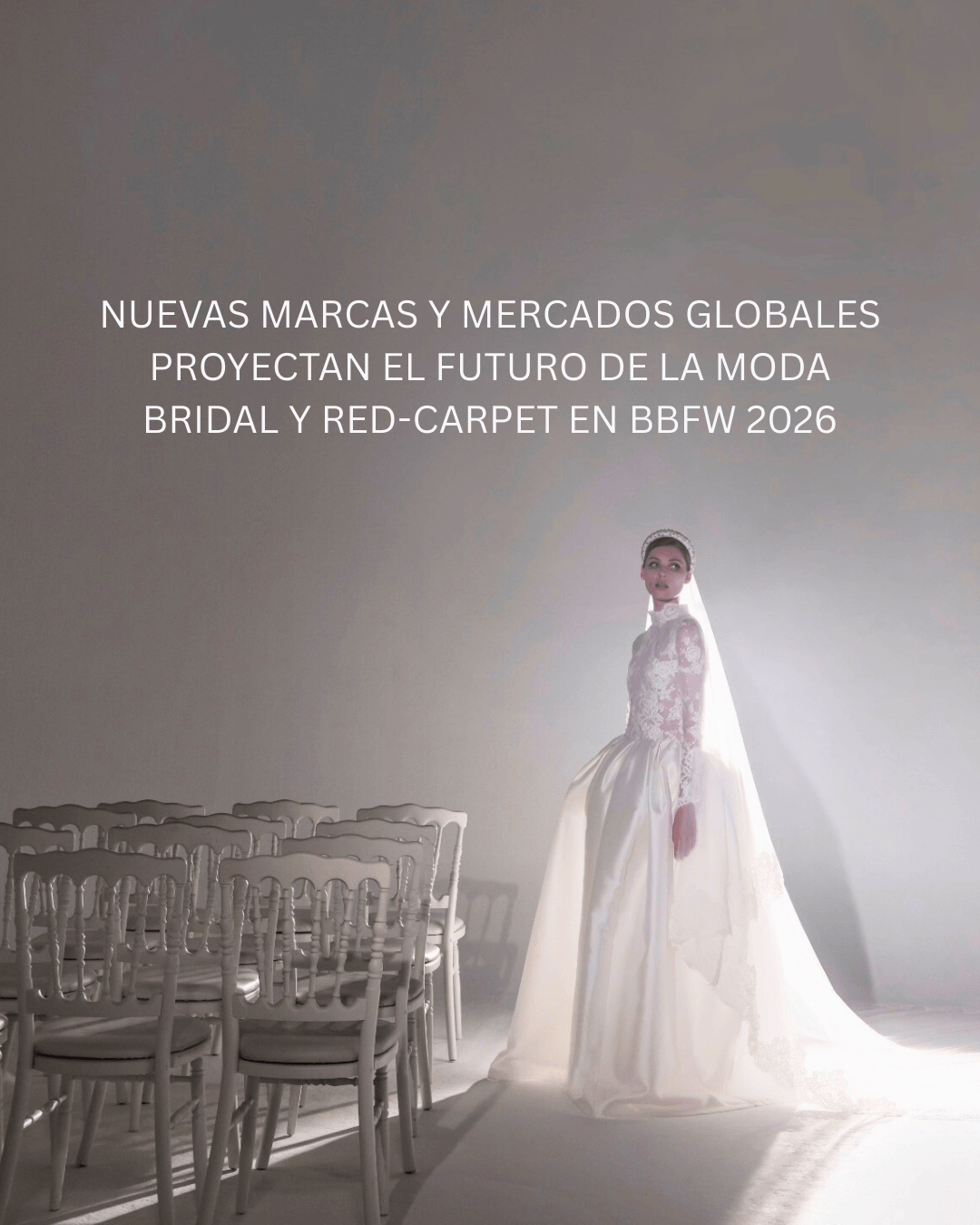Nuevas marcas y mercados globales proyectan el futuro de la moda bridal y red-carpet en BBFW 2026