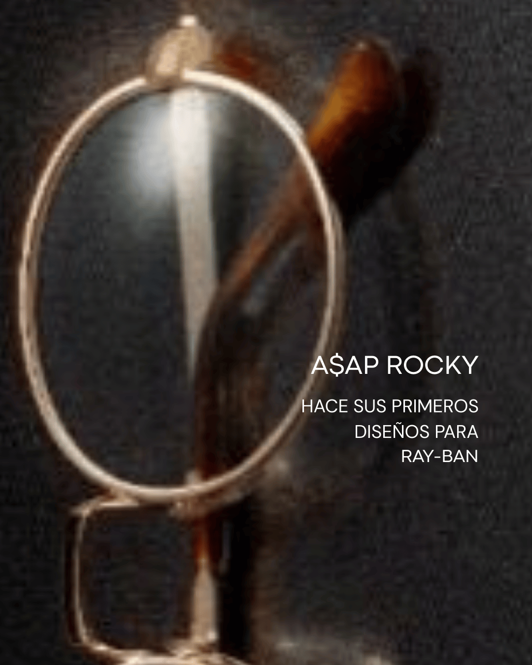 A$AP Rocky hace sus primeros diseños para Ray-Ban