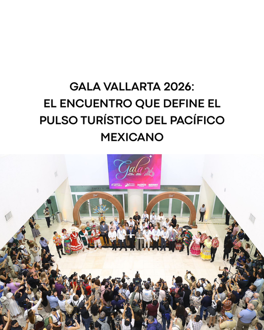 Gala Vallarta 2026: el encuentro que define el pulso turístico del Pacífico mexicano