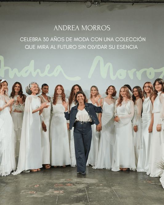 Andrea Morros celebra 30 años de moda con una colección que mira al futuro sin olvidar su esencia