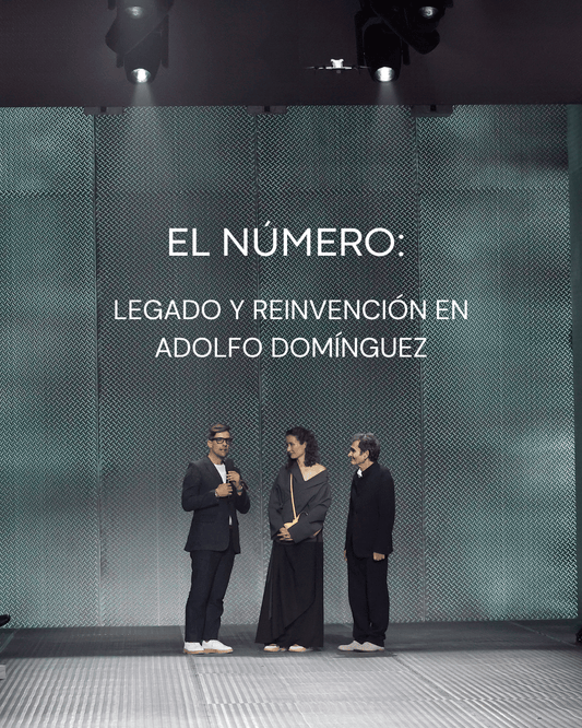 El Número: legado y reinvención en Adolfo Domínguez