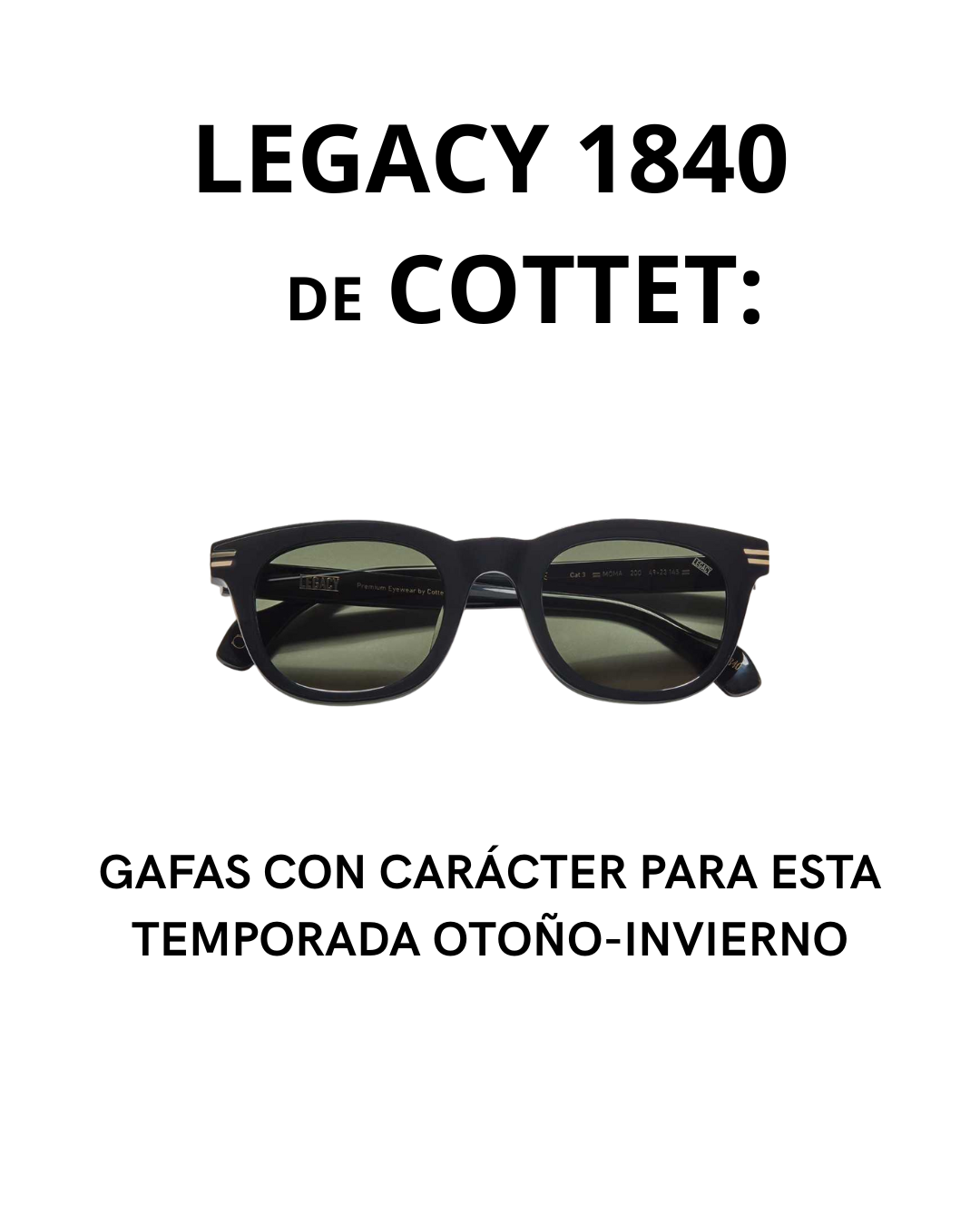 Legacy 1840 de Cottet: gafas con carácter para esta temporada otoño-invierno