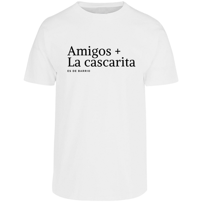 Camiseta "Amigos + La cascarita es de barrio" Unisex
